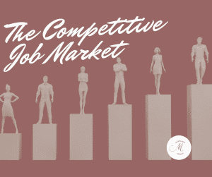 Competitive Job Market 