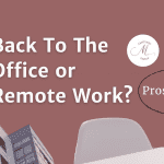 Going back to office after working from home: pros and cons of working from home