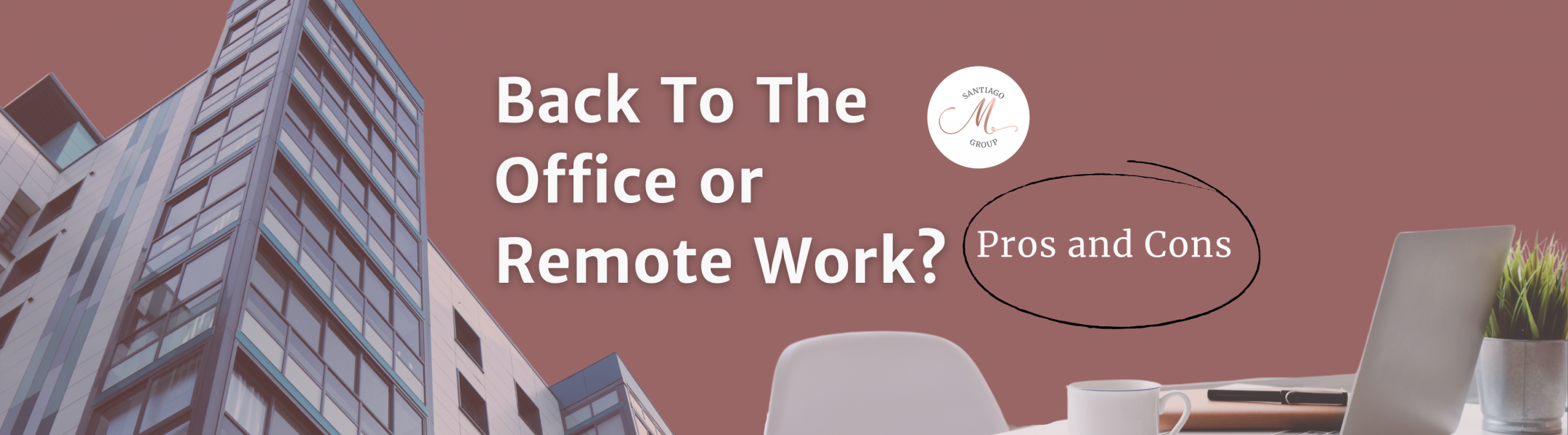 Should You Go Back To Work In The Office? Pros and Cons